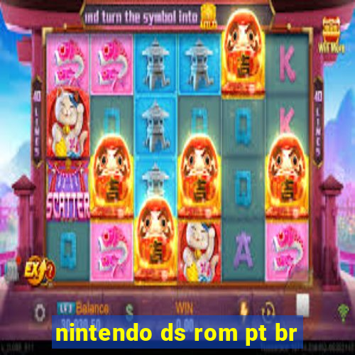 nintendo ds rom pt br