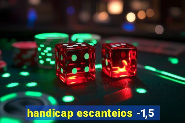 handicap escanteios -1,5