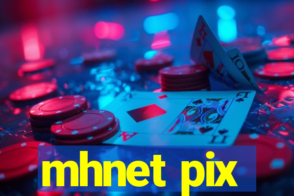 mhnet pix